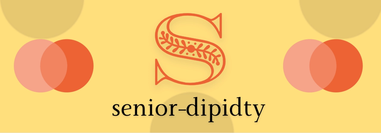 Senior-Dipidity